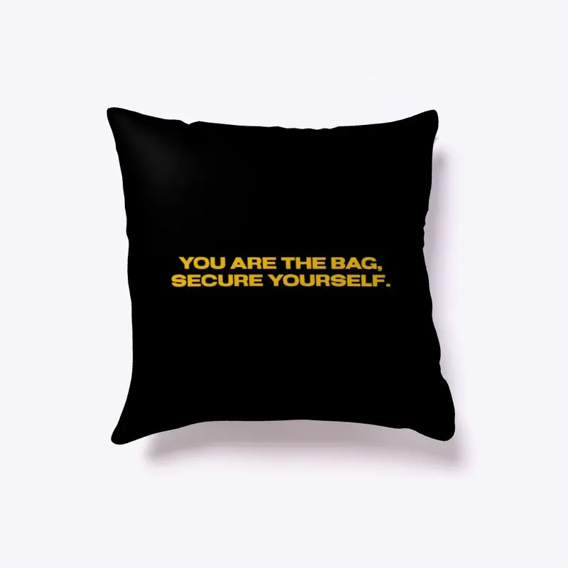 You are the Bag.