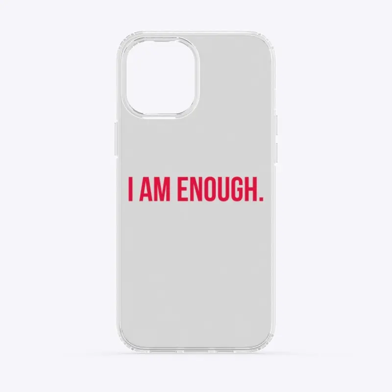 More Than Enough iPhone Clear Case